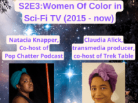 Women of Color in Sci-Fi TV (2015 –&nbsp;present)